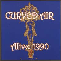 Curved Air - Alive 1990