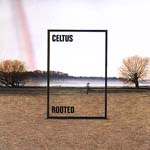 Celtus - Rooted